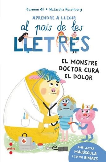EL MONSTRE DOCTOR CURA EL DOLOR | 9788466160711 | GIL, CARMEN | Llibreria Geli - Llibreria Online de Girona - Comprar llibres en català i castellà