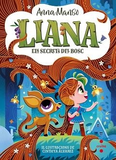 LIANA-4.ELS SECRETS DEL BOSC | 9788466160735 | MANSO MUNNÉ, ANNA | Llibreria Geli - Llibreria Online de Girona - Comprar llibres en català i castellà