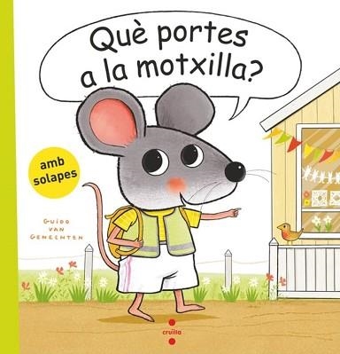 QUÈ PORTES A LA MOTXILLA? | 9788466160117 | VAN GENECHTEN, GUIDO | Llibreria Geli - Llibreria Online de Girona - Comprar llibres en català i castellà