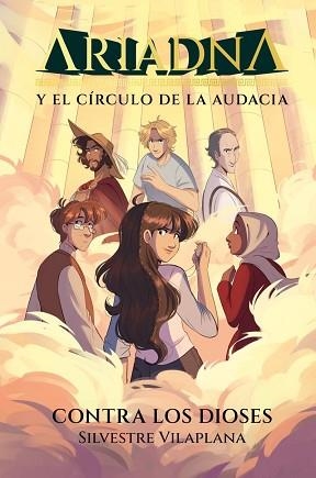 ARIADNA Y EL CÍRCULO DE LA AUDACIA-3.CONTRA LOS DIOSES | 9788491429012 | SILVESTRE VILAPLANA | Llibreria Geli - Llibreria Online de Girona - Comprar llibres en català i castellà