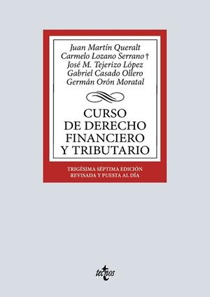 CURSO DE DERECHO FINANCIERO Y TRIBUTARIO(37ª EDICIÓN 2026) | 9788430994625 | MARTÍN QUERALT, JUAN/LOZANO SERRANO, CARMELO | Libreria Geli - Librería Online de Girona - Comprar libros en catalán y castellano