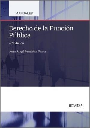 DERECHO DE LA FUNCIÓN PÚBLICA(4ª EDICIÓN 2026) | 9788410857957 | FUENTETAJA PASTOR, JESÚS | Libreria Geli - Librería Online de Girona - Comprar libros en catalán y castellano