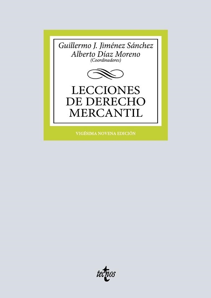 LECCIONES DE DERECHO MERCANTIL(29ª EDICIÓN 2026) | 9788430994601 | JIMÉNEZ SÁNCHEZ, GUILLERMO J./DÍAZ MORENO, ALBERTO | Llibreria Geli - Llibreria Online de Girona - Comprar llibres en català i castellà