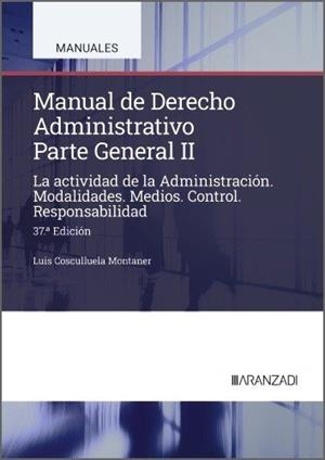 MANUAL DE DERECHO ADMINISTRATIVO-2.PARTE GENERAL(37ª EDICIÓN 2026) | 9788410858626 | COSCULLUELA MONTANER, LUIS | Libreria Geli - Librería Online de Girona - Comprar libros en catalán y castellano