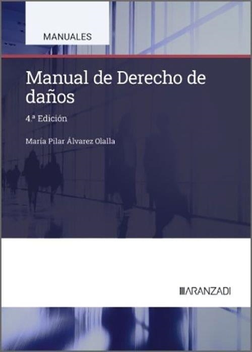 MANUAL DE DERECHO DE DAÑOS(4ª EDICIÓN 2026) | 9788410858039 | ÁLVAREZ OLALLA, PILAR | Libreria Geli - Librería Online de Girona - Comprar libros en catalán y castellano