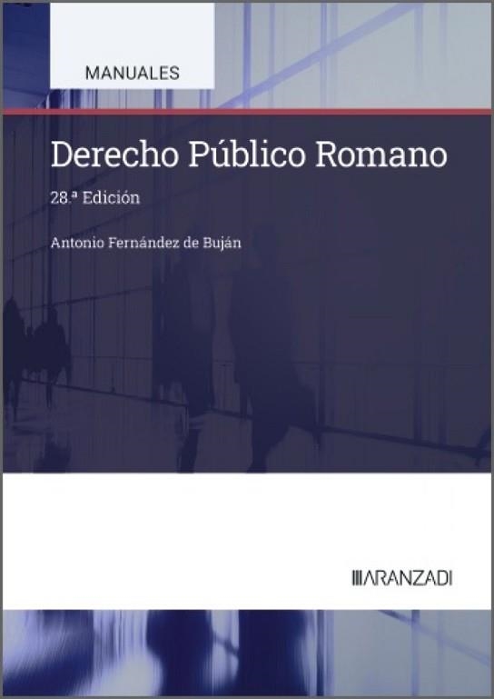 DERECHO PÚBLICO ROMANO(28ª EDICIÓN 2026) | 9788410858015 | FERNÁNDEZ BUJÁN, FERNÁNDEZ ANTONIO | Libreria Geli - Librería Online de Girona - Comprar libros en catalán y castellano