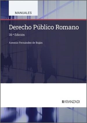 DERECHO PÚBLICO ROMANO(28ª EDICIÓN 2026) | 9788410858015 | FERNÁNDEZ BUJÁN, FERNÁNDEZ ANTONIO | Libreria Geli - Librería Online de Girona - Comprar libros en catalán y castellano