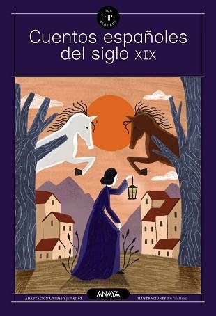 CUENTOS ESPAÑOLES DEL SIGLO XIX | 9788414363799 | «CLARÍN», LEOPOLDO ALAS/LARRA, MARIANO JOSÉ DE | Libreria Geli - Librería Online de Girona - Comprar libros en catalán y castellano