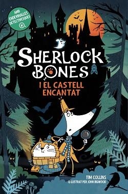 SHERLOCK BONES I EL CASTELL ENCANTAT | 9788448969332 | COLLINS, TIM | Libreria Geli - Librería Online de Girona - Comprar libros en catalán y castellano