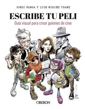 ESCRIBE TU PELI | 9791387775513 | MIGUEZ YBARZ, LUIS/FARGA, JORDI | Libreria Geli - Librería Online de Girona - Comprar libros en catalán y castellano