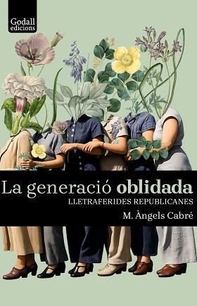 LA GENERACIÓ OBLIDADA | 9791399177060 | M.ÀNGELS CABRÉ | Llibreria Geli - Llibreria Online de Girona - Comprar llibres en català i castellà