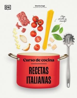 CURSO DE COCINA.RECETAS ITALIANAS | 9780241831397 | AUGÉ, SÉVERINE | Llibreria Geli - Llibreria Online de Girona - Comprar llibres en català i castellà