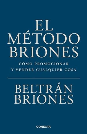 EL MÉTODO BRIONES | 9791387513535 | BRIONES, BELTRÁN | Libreria Geli - Librería Online de Girona - Comprar libros en catalán y castellano