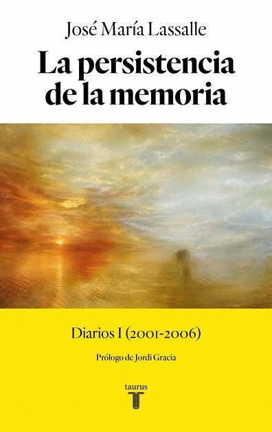 LA PERSISTENCIA DE LA MEMORIA | 9788430628612 | LASSALLE, JOSÉ MARÍA | Llibreria Geli - Llibreria Online de Girona - Comprar llibres en català i castellà