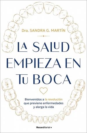 LA SALUD EMPIEZA EN TU BOCA | 9791387905682 | G. MARTÍN, SANDRA | Llibreria Geli - Llibreria Online de Girona - Comprar llibres en català i castellà