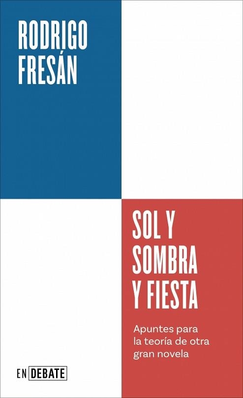 SOL Y SOMBRA Y FIESTA (SERIE ENDEBATE) | 9791387904418 | FRESÁN, RODRIGO | Libreria Geli - Librería Online de Girona - Comprar libros en catalán y castellano