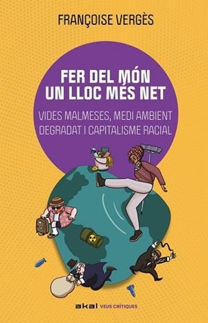 FER DEL MON UN LLOC MES NET | 9788446059004 | VERGES,FRANÇOISE | Llibreria Geli - Llibreria Online de Girona - Comprar llibres en català i castellà
