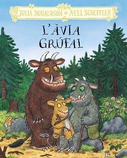 L'ÀVIA GRÚFAL | 9788413495262 | DONALDSON, JULIA | Llibreria Geli - Llibreria Online de Girona - Comprar llibres en català i castellà