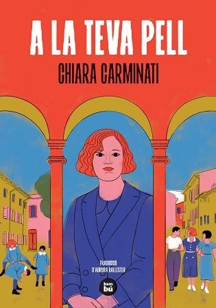 A LA TEVA PELL | 9788410860513 | CARMINATI, CHIARA | Llibreria Geli - Llibreria Online de Girona - Comprar llibres en català i castellà