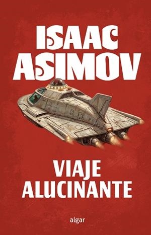 VIAJE ALUCINANTE | 9788491429463 | ISAAC ASIMOV | Llibreria Geli - Llibreria Online de Girona - Comprar llibres en català i castellà