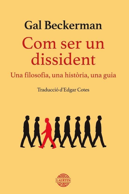 COM SER UN DISSIDENT | 9791388397042 | BECKERMAN, GAL | Llibreria Geli - Llibreria Online de Girona - Comprar llibres en català i castellà