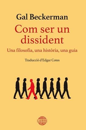 COM SER UN DISSIDENT | 9791388397042 | BECKERMAN, GAL | Llibreria Geli - Llibreria Online de Girona - Comprar llibres en català i castellà
