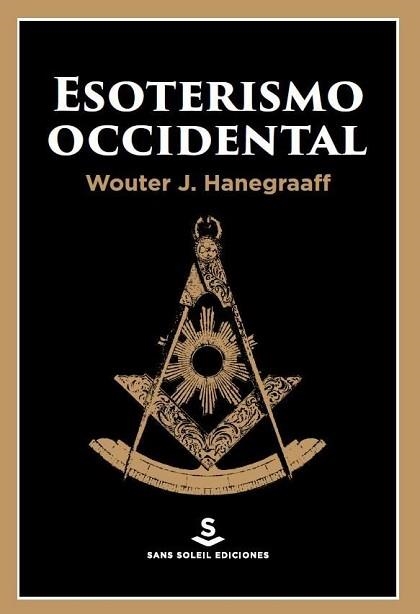 ESOTERISMO OCCIDENTAL | 9788412403923 | HANEGRAAFF, WOUTER J. | Llibreria Geli - Llibreria Online de Girona - Comprar llibres en català i castellà