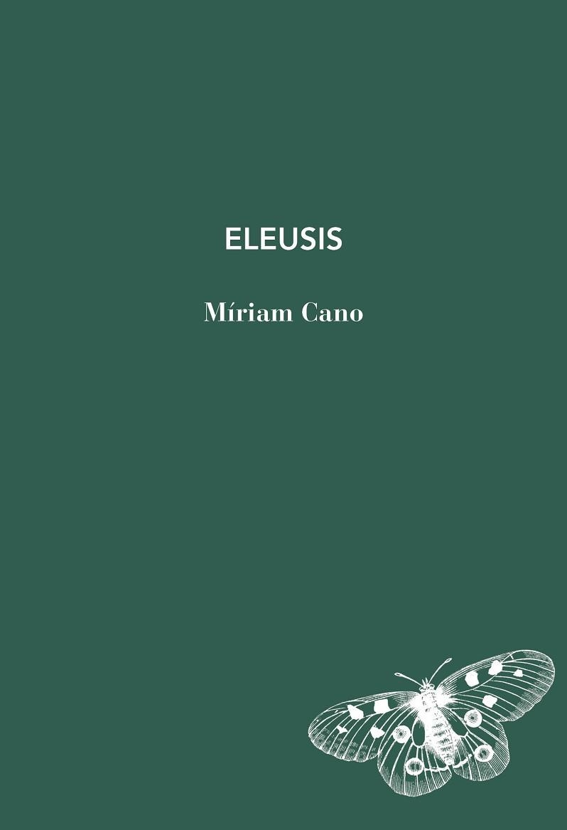 ELEUSIS | 9791399207132 | CANO, MÍRIAM | Llibreria Geli - Llibreria Online de Girona - Comprar llibres en català i castellà