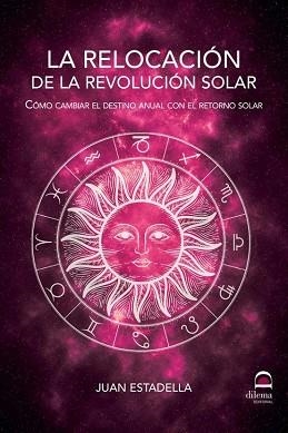 LA RELOCACIÓN DE LA REVOLUCIÓN SOLAR | 9788498277449 | ESTADELLA, JUAN | Libreria Geli - Librería Online de Girona - Comprar libros en catalán y castellano