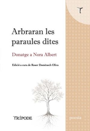 ARBRARAN LES PARAULES DITES | 9791399187274 | TRENTA-NOU POETES, VARIES AUTORES | Libreria Geli - Librería Online de Girona - Comprar libros en catalán y castellano