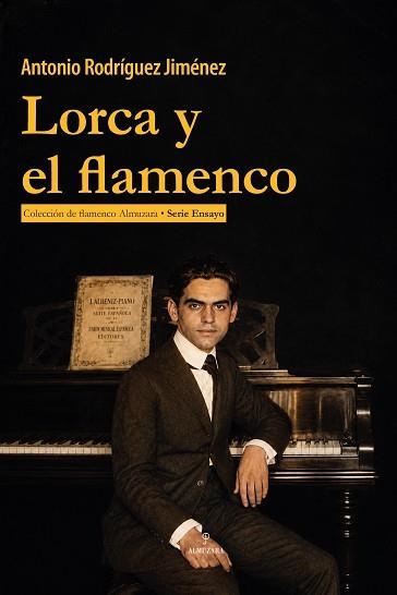 LORCA Y EL FLAMENCO | 9791370205072 | RODRÍGUEZ JIMÉNEZ, ANTONIO | Llibreria Geli - Llibreria Online de Girona - Comprar llibres en català i castellà