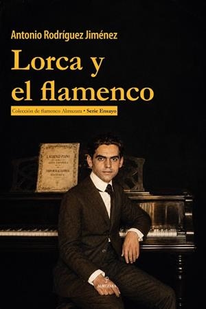 LORCA Y EL FLAMENCO | 9791370205072 | RODRÍGUEZ JIMÉNEZ, ANTONIO | Llibreria Geli - Llibreria Online de Girona - Comprar llibres en català i castellà