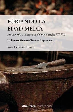 FORJANDO LA EDAD MEDIA | 9791370205461 | HERNÁNDEZ CASAS, YAIZA | Llibreria Geli - Llibreria Online de Girona - Comprar llibres en català i castellà
