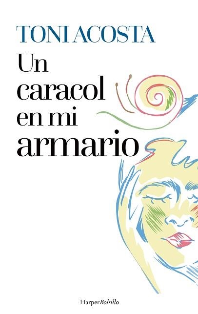 UN CARACOL EN MI ARMARIO | 9788410648357 | ACOSTA, TONI | Llibreria Geli - Llibreria Online de Girona - Comprar llibres en català i castellà