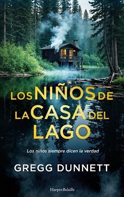 LOS NIÑOS DE LA CASA DEL LAGO | 9788410648326 | DUNNETT, GREGG | Llibreria Geli - Llibreria Online de Girona - Comprar llibres en català i castellà