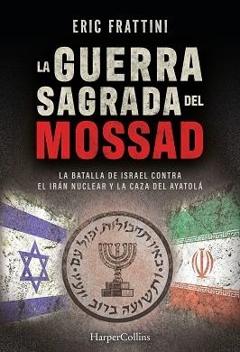 LA GUERRA SAGRADA DEL MOSSAD | 9788410648401 | FRATTINI ALONSO, ERIC | Llibreria Geli - Llibreria Online de Girona - Comprar llibres en català i castellà