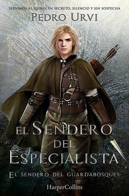 EL SENDERO DEL ESPECIALISTA (EL SENDERO DEL GUARDABOSQUES.LIBRO 6) | 9788410649118 | URVI, PEDRO | Llibreria Geli - Llibreria Online de Girona - Comprar llibres en català i castellà