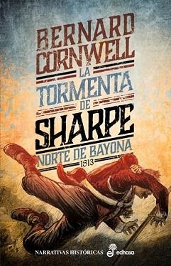 LA TORMENTA DE SHARPE.NORTE DE BAYONA 1813 | 9788435065528 | CORNWELL, BERNARD | Libreria Geli - Librería Online de Girona - Comprar libros en catalán y castellano