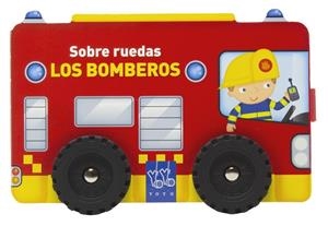 SOBRE RUEDAS.LOS BOMBEROS | 9788408313786 | YOYO | Llibreria Geli - Llibreria Online de Girona - Comprar llibres en català i castellà