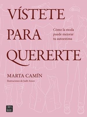 VÍSTETE PARA QUERERTE | 9788408324621 | CAMÍN, MARTA | Llibreria Geli - Llibreria Online de Girona - Comprar llibres en català i castellà