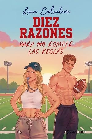DIEZ RAZONES PARA NO ROMPER LAS REGLAS | 9788408324737 | SALVATORE, LENA | Llibreria Geli - Llibreria Online de Girona - Comprar llibres en català i castellà