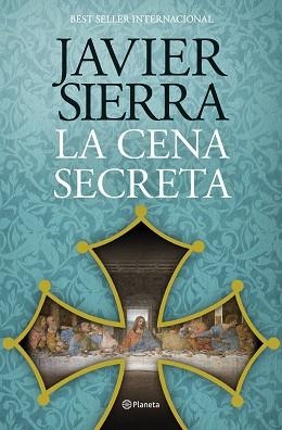 LA CENA SECRETA | 9788408324867 | SIERRA, JAVIER | Llibreria Geli - Llibreria Online de Girona - Comprar llibres en català i castellà