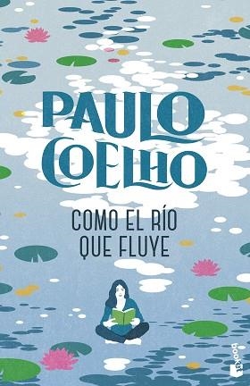 COMO EL RÍO QUE FLUYE | 9788408325574 | COELHO, PAULO | Llibreria Geli - Llibreria Online de Girona - Comprar llibres en català i castellà