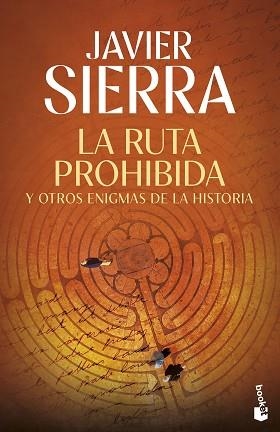 LA RUTA PROHIBIDA Y OTROS ENIGMAS DE LA HISTORIA | 9788408325826 | SIERRA, JAVIER | Libreria Geli - Librería Online de Girona - Comprar libros en catalán y castellano