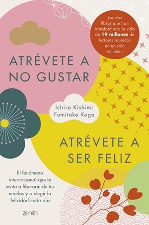 ATRÉVETE A NO GUSTAR + ATRÉVETE A SER FELIZ (EDICIÓN ÓMNIBUS) | 9788408326014 | KISHIMI, ICHIRO/KOGA, FUMITAKE | Llibreria Geli - Llibreria Online de Girona - Comprar llibres en català i castellà