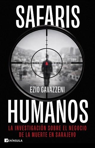 SAFARIS HUMANOS | 9788411005289 | GAVAZZENI, EZIO | Llibreria Geli - Llibreria Online de Girona - Comprar llibres en català i castellà