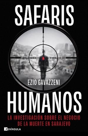 SAFARIS HUMANOS | 9788411005289 | GAVAZZENI, EZIO | Libreria Geli - Librería Online de Girona - Comprar libros en catalán y castellano