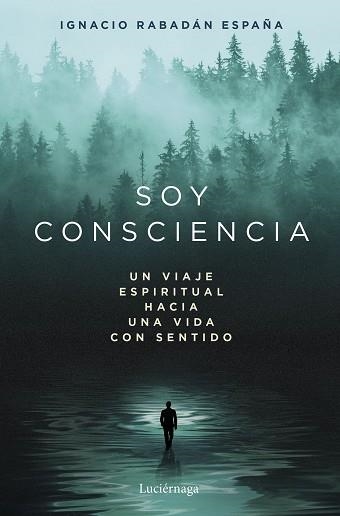 SOY CONSCIENCIA | 9791387667788 | RABADÁN ESPAÑA, IGNACIO | Llibreria Geli - Llibreria Online de Girona - Comprar llibres en català i castellà