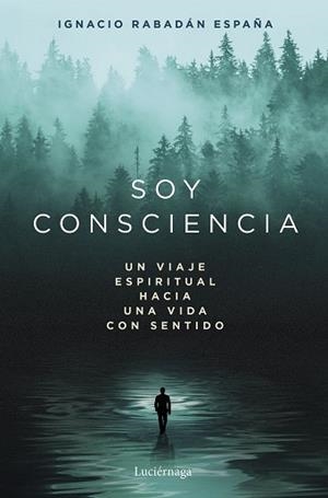 SOY CONSCIENCIA | 9791387667788 | RABADÁN ESPAÑA, IGNACIO | Llibreria Geli - Llibreria Online de Girona - Comprar llibres en català i castellà