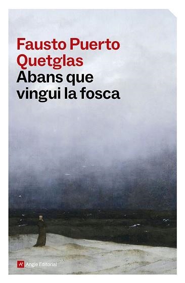 ABANS QUE VINGUI LA FOSCA | 9791387853556 | PUERTO QUETGLAS, FAUSTO | Libreria Geli - Librería Online de Girona - Comprar libros en catalán y castellano